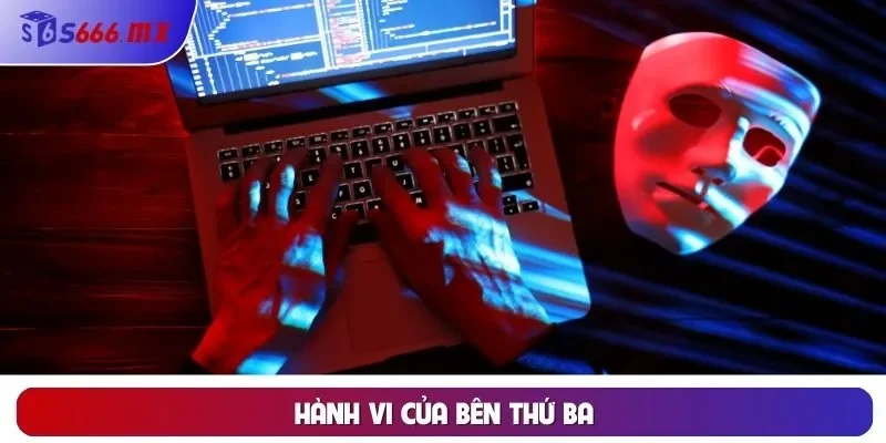 Hành vi của bên thứ ba